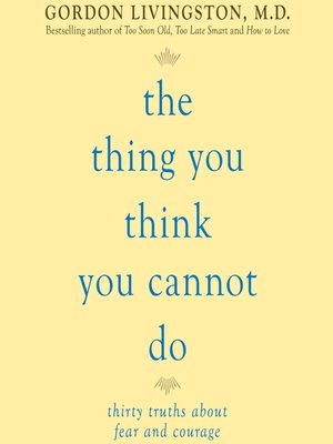 cover image of The Thing You Think You Cannot Do